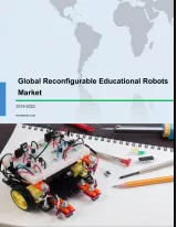 Global Reconfigurable Educational Robots Market 2018-2022